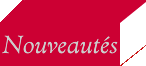 Nouveaut&eacute;s